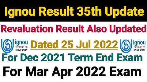Ignou Result 35th Update Released | For Dec 2021 Term End Exam | Mar Apr 2022 Exam