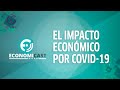 El impacto del coronavirus en la economía colombiana y mundial | Economicast