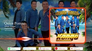 Quien Pompo | Grupo Kongo | Popurrí Chico Che | Odisa Global Music