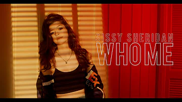 who me? - Sissy Sheridan (OFFICIAL VIDEO)