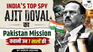EP 08: NSA Ajit Doval's Top Secret Operations Revealed: The Story of Pakistan's Nuclear Mission
