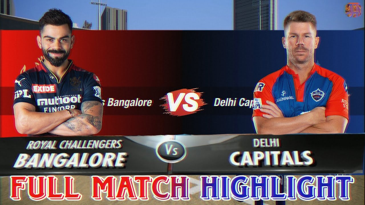 RCB vs DC Match Highlight | DC Batting Collapse | Virat Kohli | David Warner | Duplesis | Cricket 22