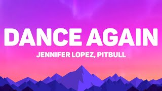 Jennifer Lopez, Pitbull - Dance Again 