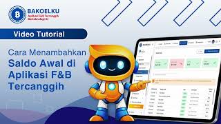 Cara Menambahkan Saldo Awal - Aplikasi F&B Tercanggih Berteknologi AI Bakoelku