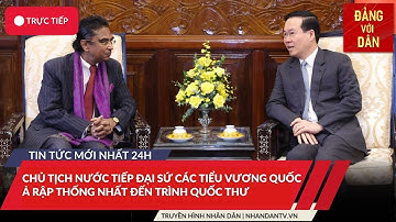 Tin tức mới nhất: Chủ tịch nước tiếp Đại sứ Các Tiểu vương quốc Ả rập Thống nhất đến trình Quốc thư