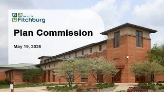 Fitchburg, WI Plan Commission 5-19-26