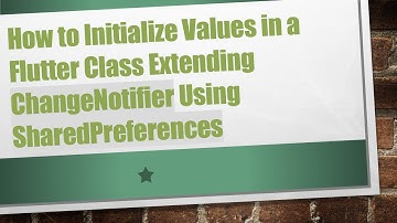 How to Initialize Values in a Flutter Class Extending ChangeNotifier Using SharedPreferences
