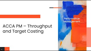 PM Revision - Throughput Accounting and Target Costing