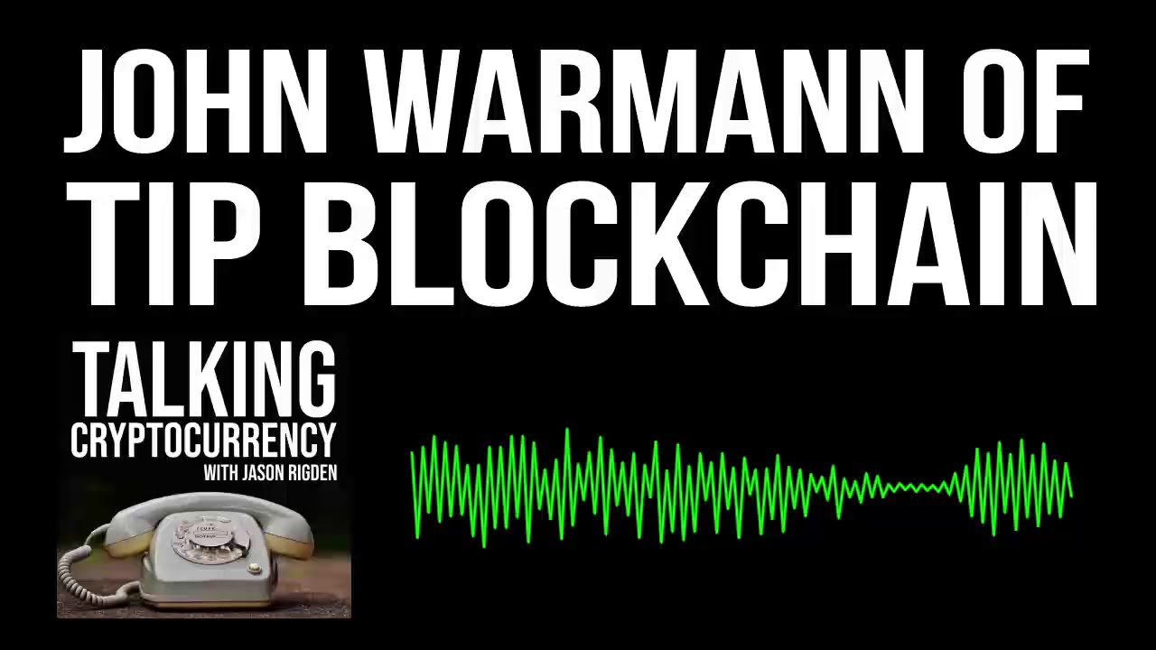 John Warmann of Tip Blockchain