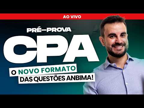 [2026 PRÉ-PROVA ANBIMA] Questões EXCLUSIVAS das Novas Certificações