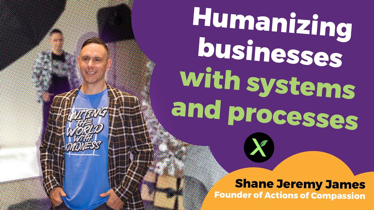 Humanizing businesses with systems and processes