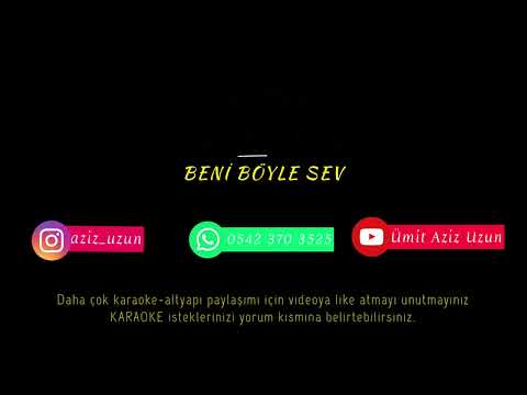 Orhan Gencebay -Beni Böyle Sev (KARAOKE) Alt Yapı