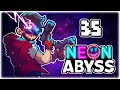 INFINITE KEYS IMMEDIATELY, OH BABY!! | Let's Play Neon Abyss | Part 35 | RELEASE PC Gameplay