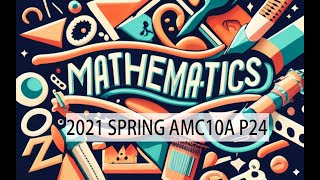 2021 SPRING AMC 10A P24