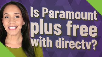 Is Paramount plus free with directv?