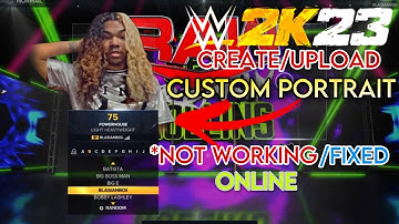 WWE 2K23 How To Create/Upload Custom Portrait [RENDER] EASY AND FREE!!