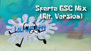 (REUPLOAD) Sparta GSC Remix Alternate version