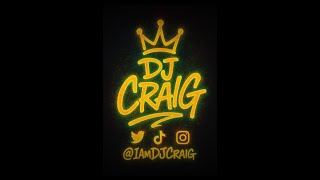 iAmDJCraig - HOT MIX 11 (30mins) LIVE ON INSTAGRAM