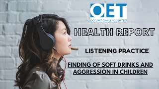 OET|HEALTH REPORT|LISTENING PODCAST EPISODE-10|VOA-FINDING OF SOFT DRINKS AND AGGRESSION IN CHILDREN screenshot 4