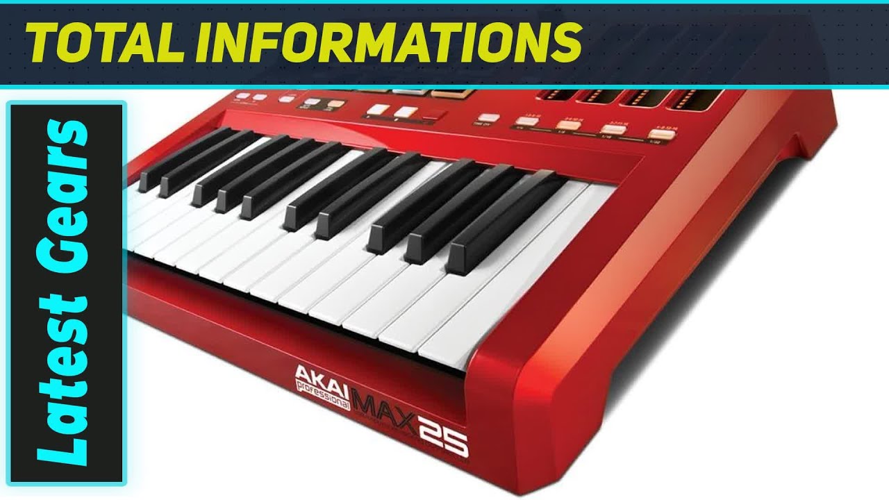 ReviewAkai MAX25: The Most Versatile 25-Key Controller?