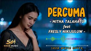 PARCUMA – Mitha Talahatu ft Fresly  Cover Pop Melankolis Paling Baper 💔