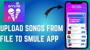 Upload songs from file to Smule App in your devices - Easy guides / tutorials