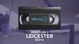 Leicester - Rollersnakes Video-Log 3
