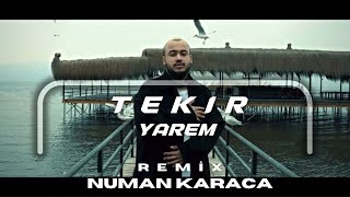 Tekir - Yarem (Numan Karaca Remix)