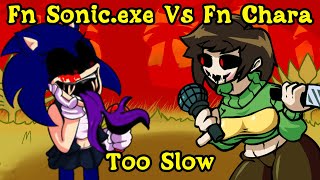 Fnf Fanon Sonic.exe Vs Fanon Chara Too Slow Modshardsonic.exe