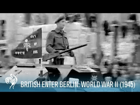 The British Army Enter Berlin: World War Ii | British Pathé