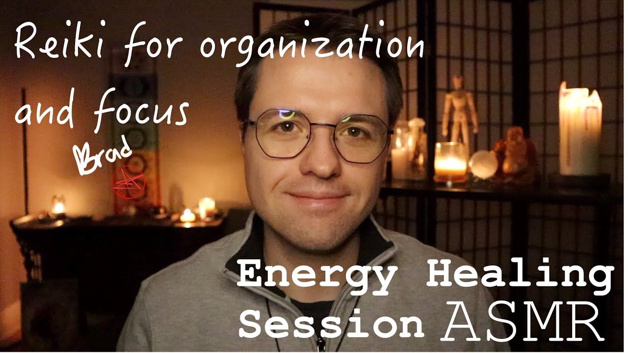 ASMR Reiki Energy Healing for Organization and Focus | Personal ...