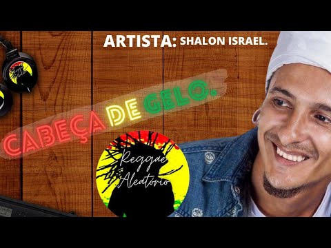 Shalon Israel - Melo do Cabeça De Gelo/ REGGAE REMIX (STUDIO