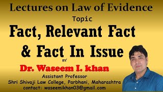 Definition of Fact, Relevant Fact and Fact in Issue. | Lectures on Law of Evidence Part 2.