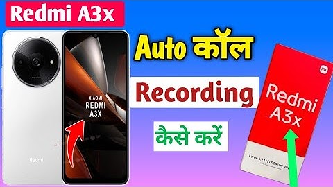 Redmi A3x Auto Call Recording Kaise Kare | How to record automatically call in redmi a3x