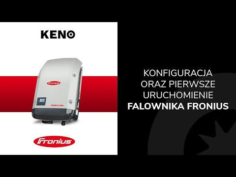 Keno - Konfiguracja oraz pierwsze uruchomienie falownika Fronius