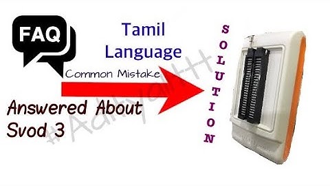Svod 3 | Svod-4 universal programmer Common issues FAQ Answered Tamil
