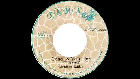 Claudette Miller - Stand By Your Man