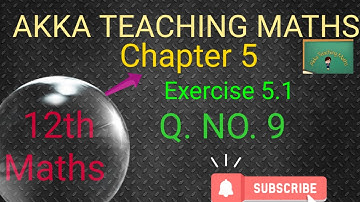 12th Maths|Chapter:5|Exercise 5.1|Q.No.9