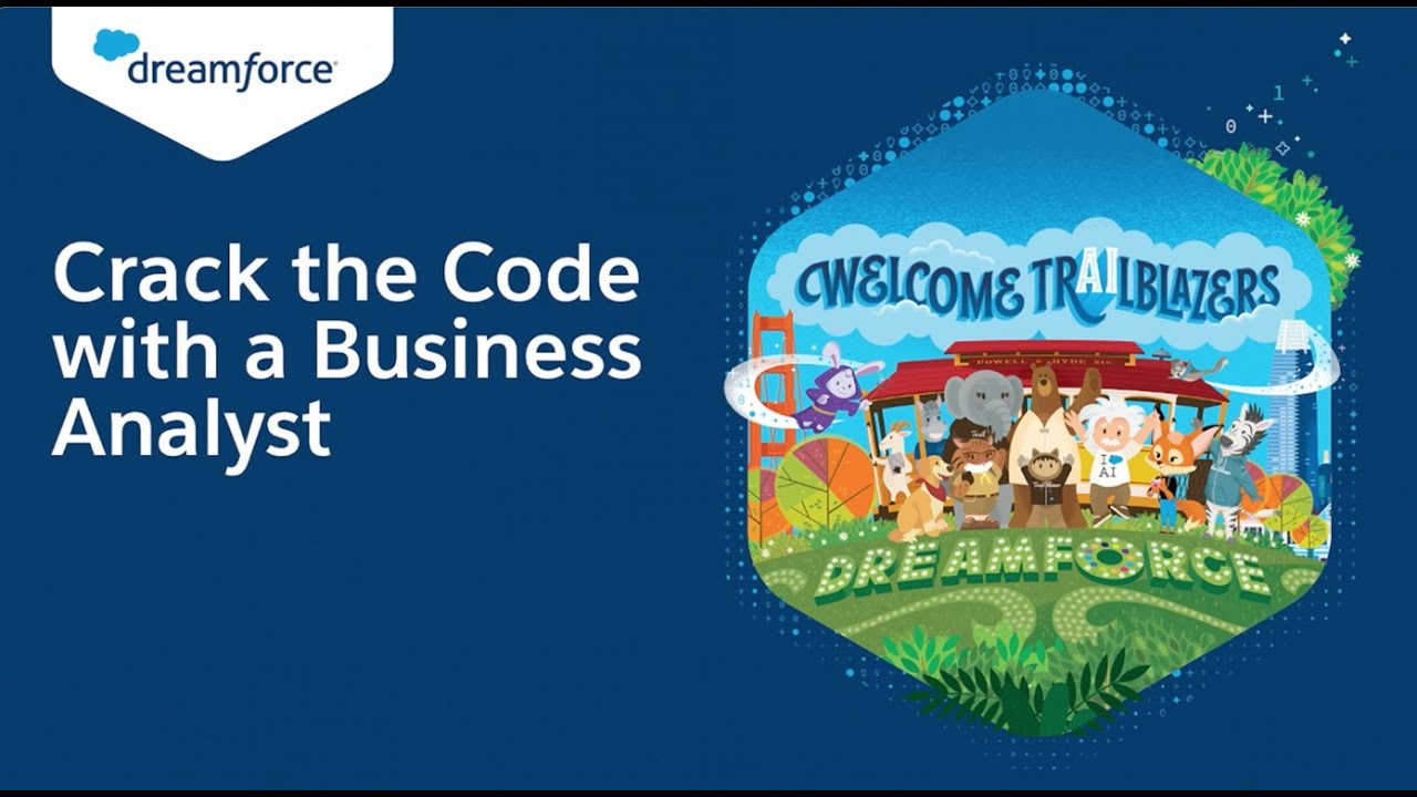Crack the Code with a Business Analyst | Dreamforce 2023 - YouTube