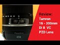 Tamron 16 -300mm Di II VC PZD Lens Review