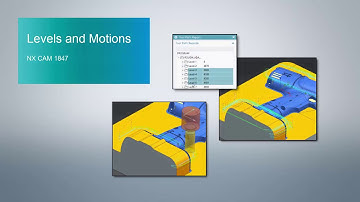 Levels and Motions in NX CAM