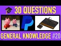 GENERAL KNOWLEDGE TRIVIA QUIZ #20 - 30 General Knowledge Trivia Questions and Answers Pub Quiz
