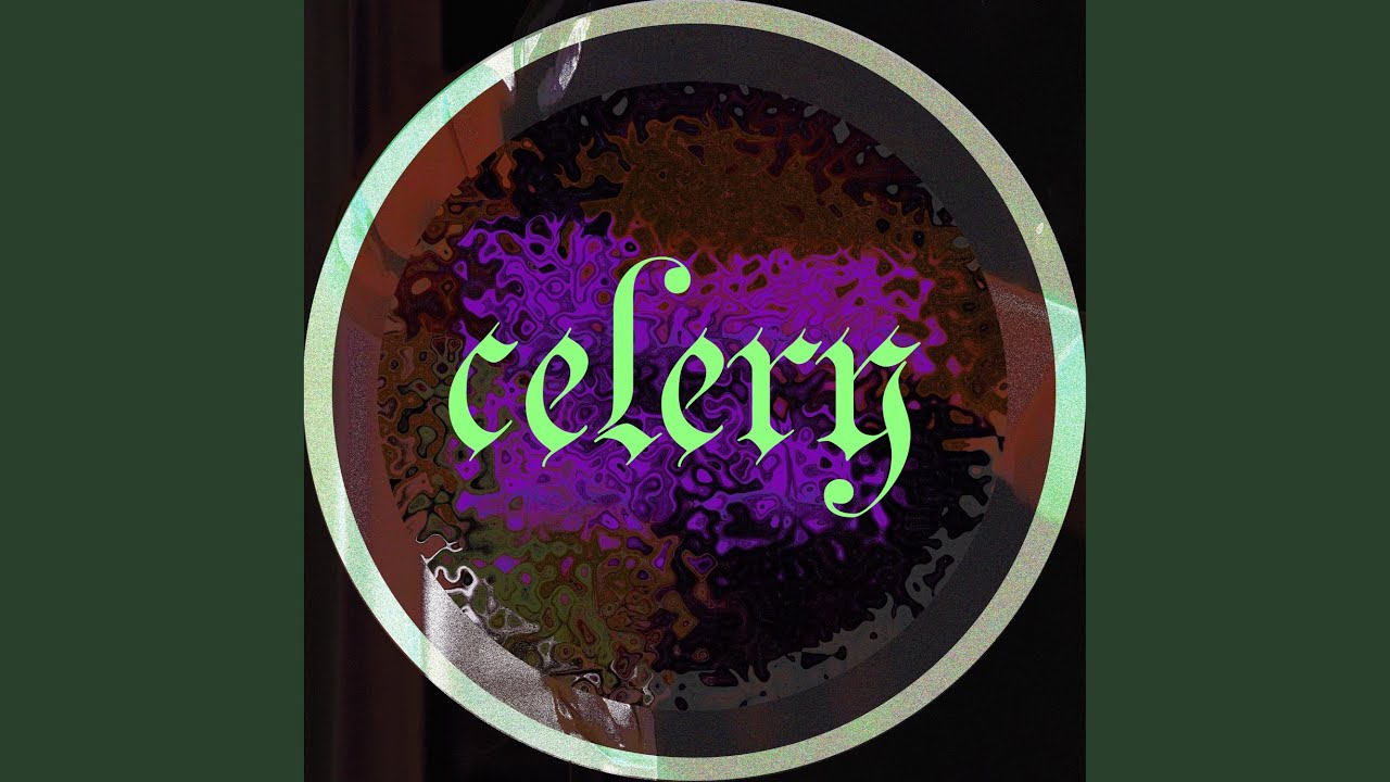 Watch CELERY on YouTube Watch CELERY on YouTube