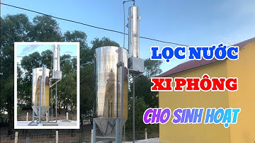 Hoàn Thành Công Trình Lọc Nước Công Nghệ Xi Phông Cho Sinh Hoạt Tại Quảng Trị - Xử Lý Nước Việt Phát