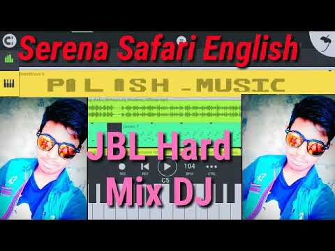 Serena Safari English JBL Hard Mix DJ palash