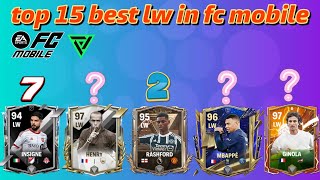 FC MOBILE TOP 15 BEST LW IN THE GAME