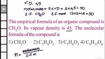 Theempiricalformulaofanorganiccompoundis CH2O. Its vapour density is 45. The molecular formula
