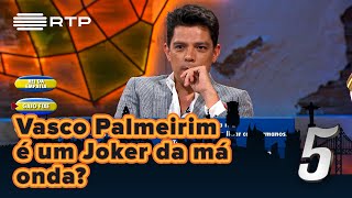 Vasco Palmeirim é um Joker da má onda? | 5 Para a Meia-Noite | RTP