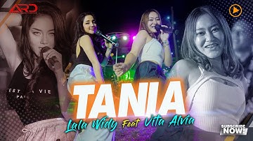 Vita Alvia Ft. Lala Widy - Tania | A Su Lama Suka Dia (Official Music Video)