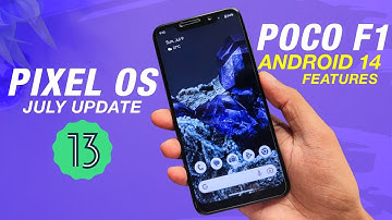 POCO F1 - Pixel OS 13.0 Official - Android 13 QPR3 - Android 14 Features And More